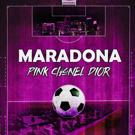 maradona pink chanel dior letra español|Maradona .